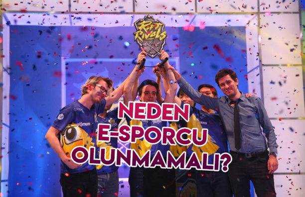 Neden E-Sporcu Olunmamalı ?