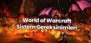 World of Warcraft Sistem Gereksinimleri