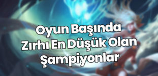 Zırhı En Düşük Olan Şampiyonlar