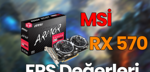 RX 570 FPS Değerleri