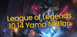 LOL 10.14 Yama Notları