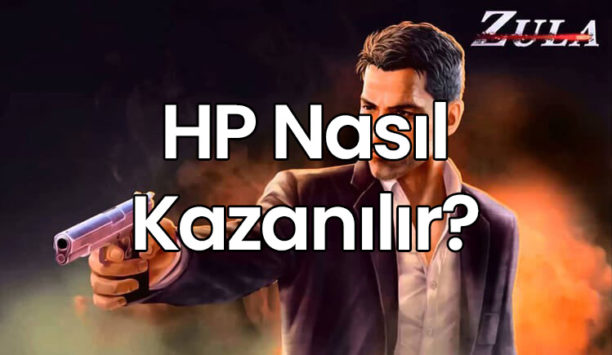 Zula HP Nasıl Kazanılır?