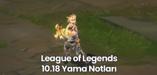 LOL 10.18 Yama Notları