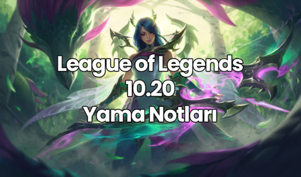 LOL 10.20 Yama Notları