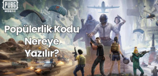 PUBG Popülerlik Kodu Nereye Yazılır?