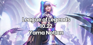 LOL 10.22 Yama Notları