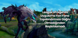 LOL Uygulama Yan Yana Yapılandırması Doğru Olmadığından Başlatılamadı