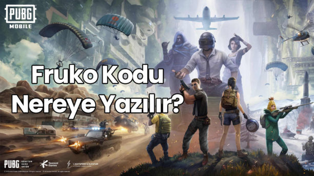 PUBG Mobile Fruko Kodu Nereye Yazılır? Bedava UC