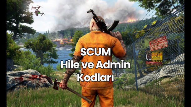 SCUM Hile Kodları – Admin Kodları