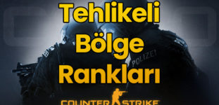 CSGO Tehlikeli Bölge Rankları