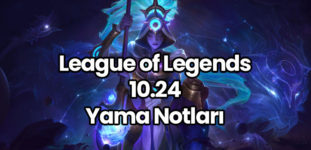 LOL 10.24 Yama Notları