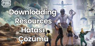 PUBG Mobile Downloading Resources Hatası Çözümü