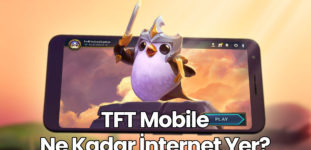 TFT Mobile Ne Kadar İnternet Yer?