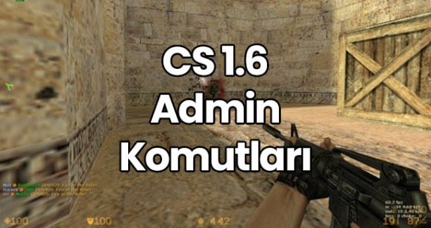 CS 1.6 Admin Komutları & AMX Komutları