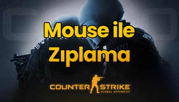 CS GO Mouse ile Zıplama