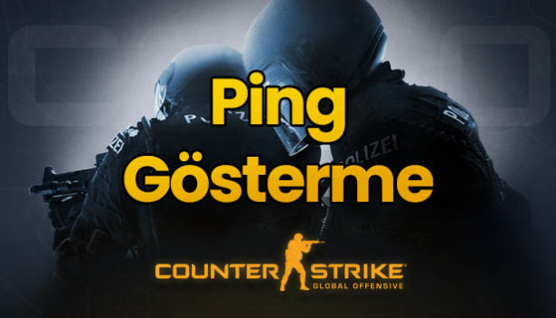 CS GO Ping Gösterme