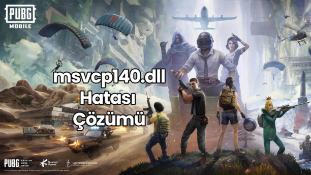 PUBG msvcp140.dll Hatası Çözümü