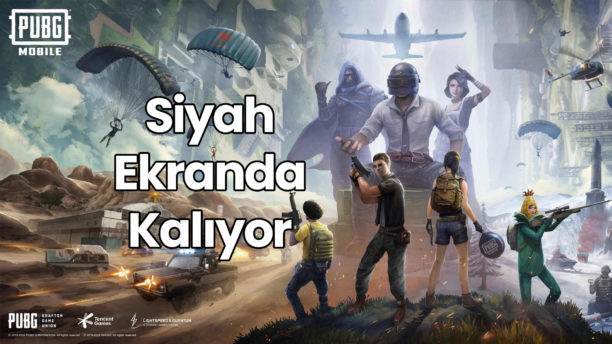 PUBG Siyah Ekranda Kalıyor Hatası Çözümü