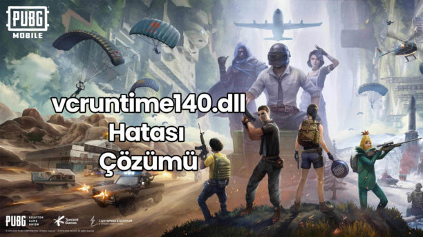 PUBG vcruntime140.dll Hatası Çözümü